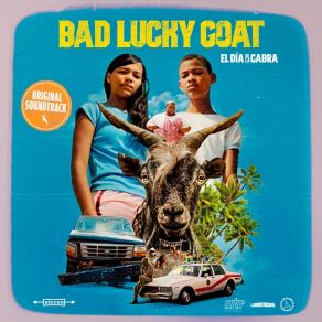 Bad Lucky Goat (El Dia De La Cabra): Original Soundtrack album cover