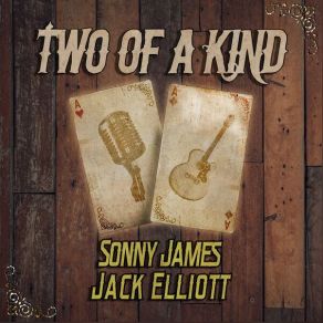 Two Of A Kind: Sonny James & Jack Elliott album cover