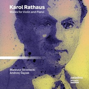 Karol Rathaus: Works For Violin And Piano album cover