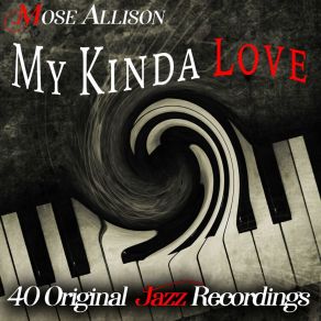 My Kinda Love - 40 Original Jazz Recordings album cover