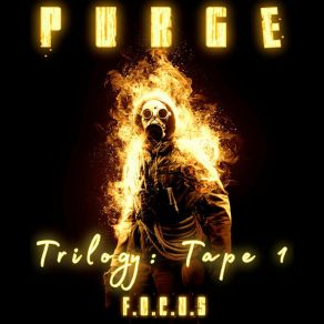 Purge Trilogy: Tape 1 album cover
