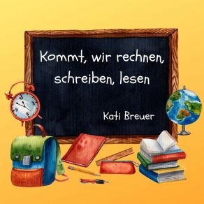 Kommt, Wir Rechnen, Schreiben, Lesen album cover