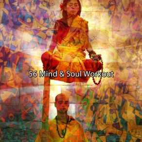 56 Mind & Soul Workout album cover