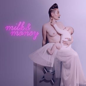 Milk & Money album cover