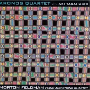 Feldman - Piano And String Quartet - Aki Takahashi, Kronos Quartet album cover