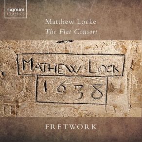 Matthew Locke - The Flat Consort - Fretwork album cover