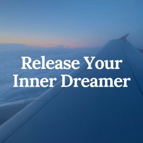 Release Your Inner Dreamer album cover