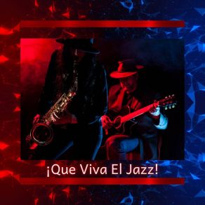 ¡Que Viva El Jazz! album cover