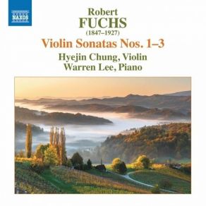 Fuchs - Violin Sonatas Nos. 1-3 - Hyejin Chung, Warren Lee album cover