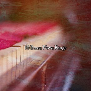 16 Bossa Nova Kings album cover