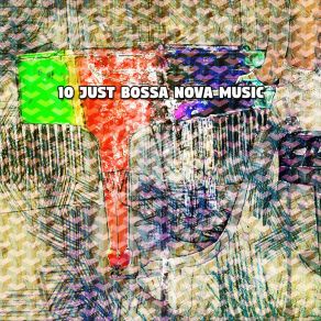 10 Just Bossa Nova Music album cover