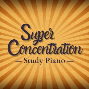 Super Concentration - Study Piano album cover