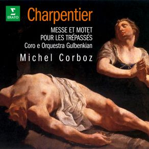 Charpentier: Messe Pour Les Trépassés, H. 2 & Motet Pour Les Trépassés, H. 311 album cover