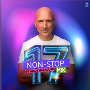 NIKOS HALKOUSIS NON STOP MIX, VOL. 17 album cover