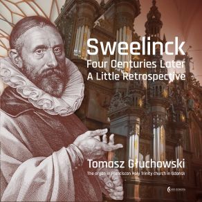 Sweelinck - Four Centuries Later - A Little Retrospective album cover