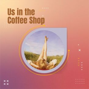 Us In The Coffee Shop album cover