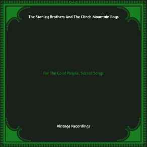 For The Good People, Sacred Songs (Hq Remastered) album cover