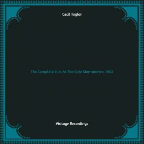 The Complete Live At The Cafe Montmartre, 1962 (Hq Remastered) album cover
