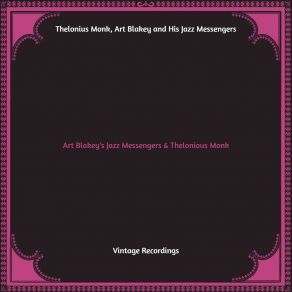 Art Blakey's Jazz Messengers & Thelonious Monk (Hq Remastered) album cover
