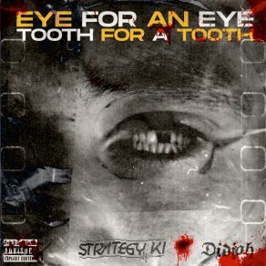 Eye For An Eye, Tooth For A Tooth album cover