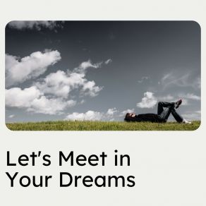 Let's Meet In Your Dreams album cover