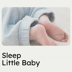 Sleep Little Baby album cover