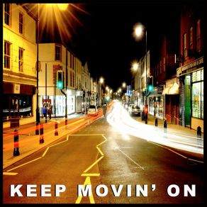 Keep Movin' On album cover