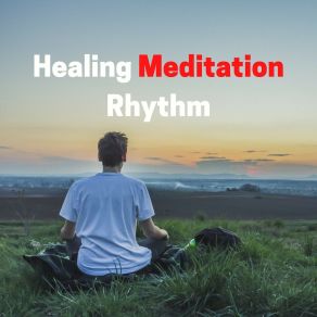 Healing Meditation Rhythm album cover