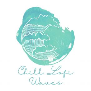 Chill Lofi Waves album cover