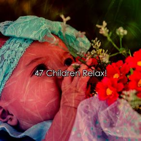 47 Children Relax! album cover
