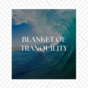 Blanket Of Tranquility album cover
