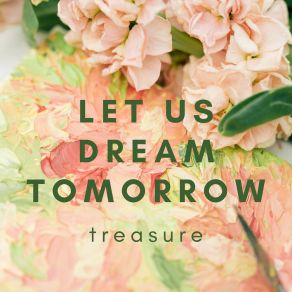 Let Us Dream Of Tomorrow album cover