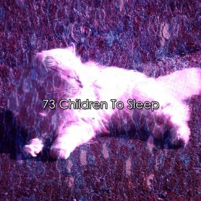 73 Children To Sle album cover