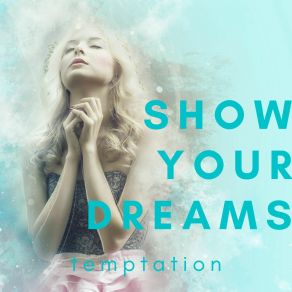 Show Your Dreams album cover