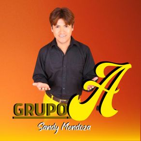 Grupo A Sandy Mendoza album cover