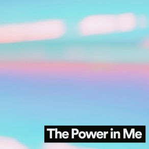 The Power In Me album cover