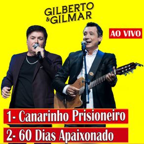 Canarinho Prisioneiro / 60 Dias Apaixonado (Ao Vivo) album cover