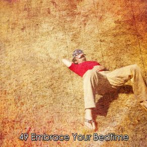 49 Embrace Your Bedtime album cover