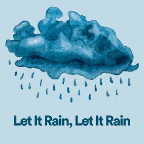 Let It Rain, Let It Rain album cover