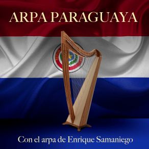 Arpa Paraguaya (Con El Arpa De Enrique Samaniego) album cover
