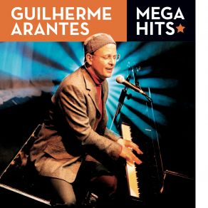 Mega Hits - Guilherme Arantes album cover