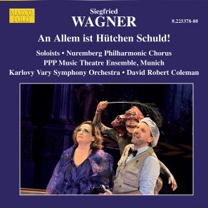 Siegfried Wagner: An Allem Ist Hütchen Schuld, Op. 11 (Live) album cover