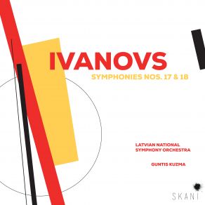 Ivanovs Symphonies Nos. 17 & 18 album cover