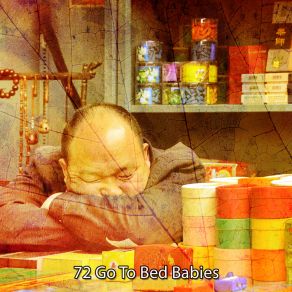 72 Go To Bed Babies album cover