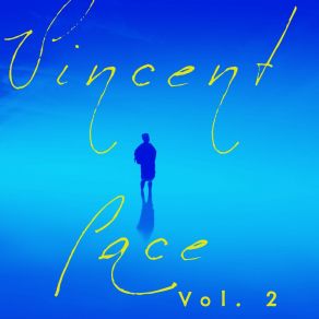 Vincent Pace, Vol. 2 album cover