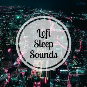 Lofi Sleep Sounds album cover