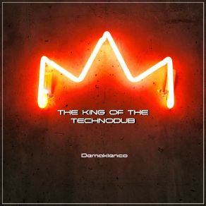 The King Of The Technodub album cover