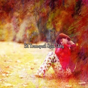 51 Tranquil Spa Day album cover