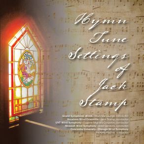 The Music Of Jack Stamp, Vol. 4: Hymn Tune Settings album cover