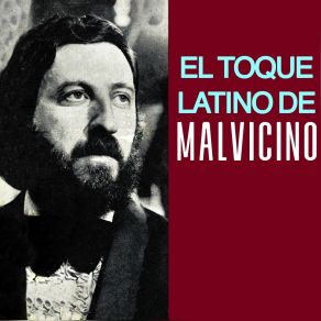 El Toque Latino De Malvicino album cover